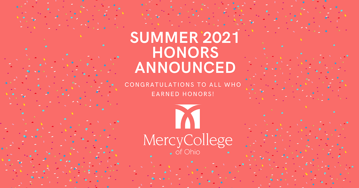 Mercy College of Ohio Announces Summer 2021 Honors… Mercy College